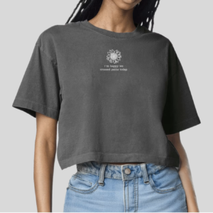 I’m Happy We Crossed Paths Today Tee
