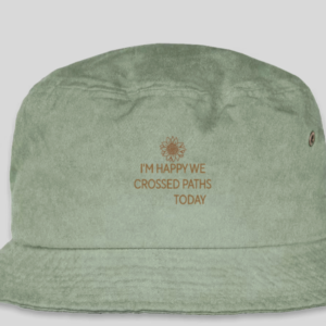 I’m Happy We Crossed Paths Embroidered Bucket Hat – Sage